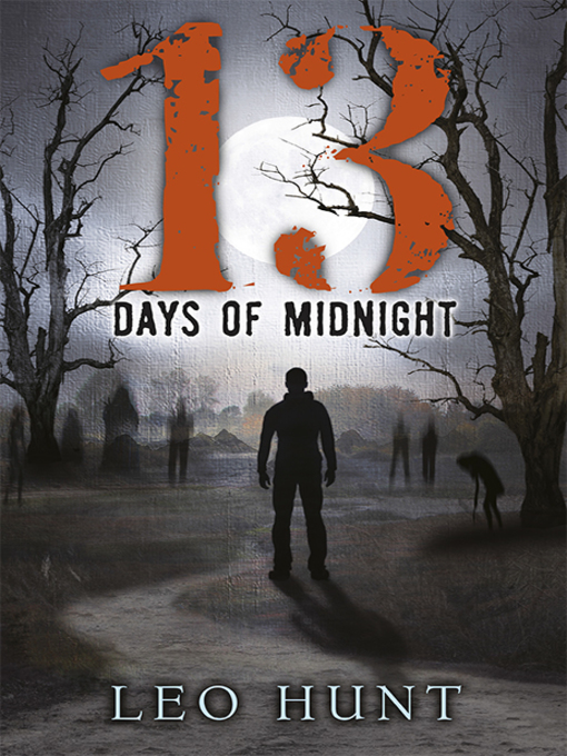 Title details for Thirteen Days of Midnight by Leo Hunt - Wait list